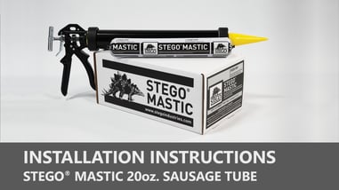 Stego Mastic Sausage Tube Installation Instructions Video Clip