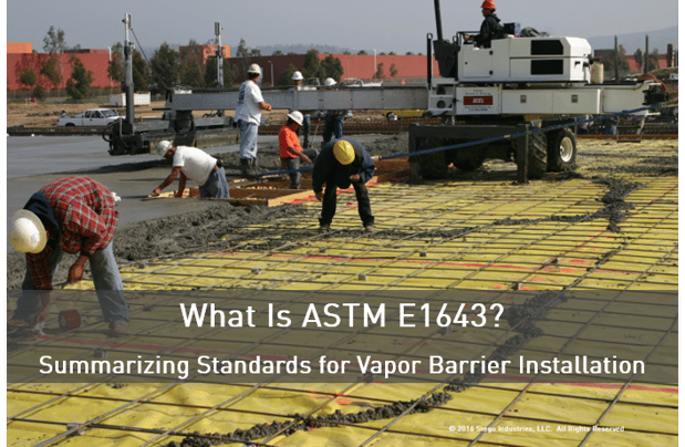 What Is Astm E1643 Summarizing Standards For Vapor Barrier Installation What Is Astm E1643 Article Png