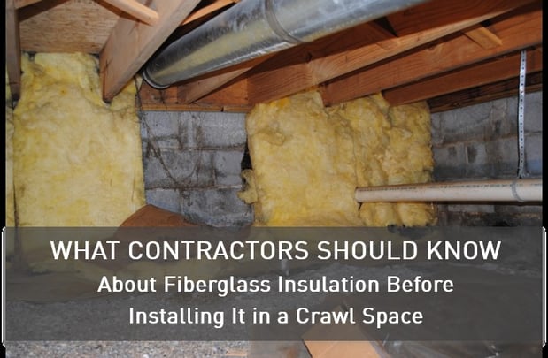 What You Should Know About Fibergl Insulation Before Installing Fibergl Is A Common Option For Many Contractors Looking Affordable Insulation But There Are Some Considerations That Should Know Before