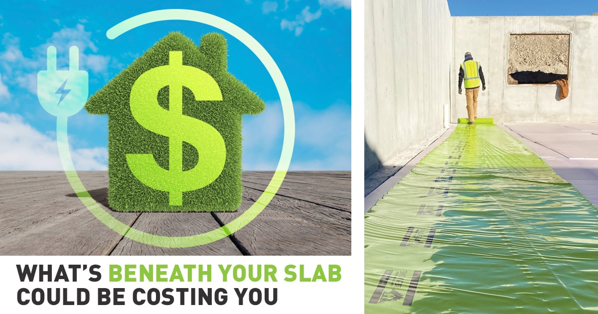 Lower Energy Bills Can Start Below the Slab: How Vapor Barriers Help Improve Home Energy Efficiency