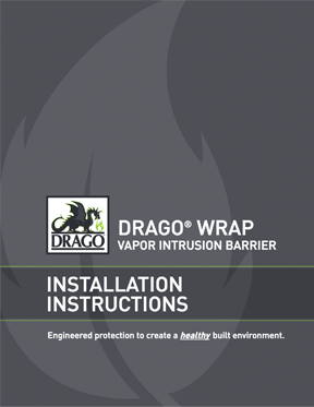 Drago Wrap Vapor Intrusion Barrier Installation Instructions