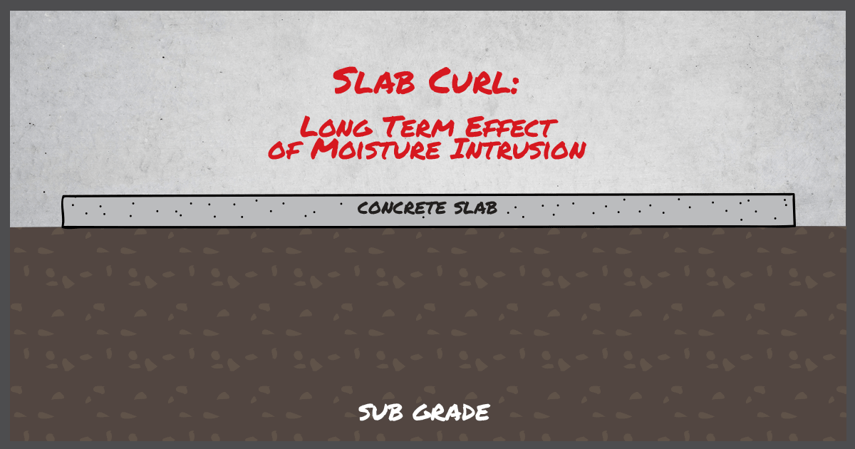 Long-Term-Effects-of-Slab-Curl-Without-a-Vapor-Barrier
