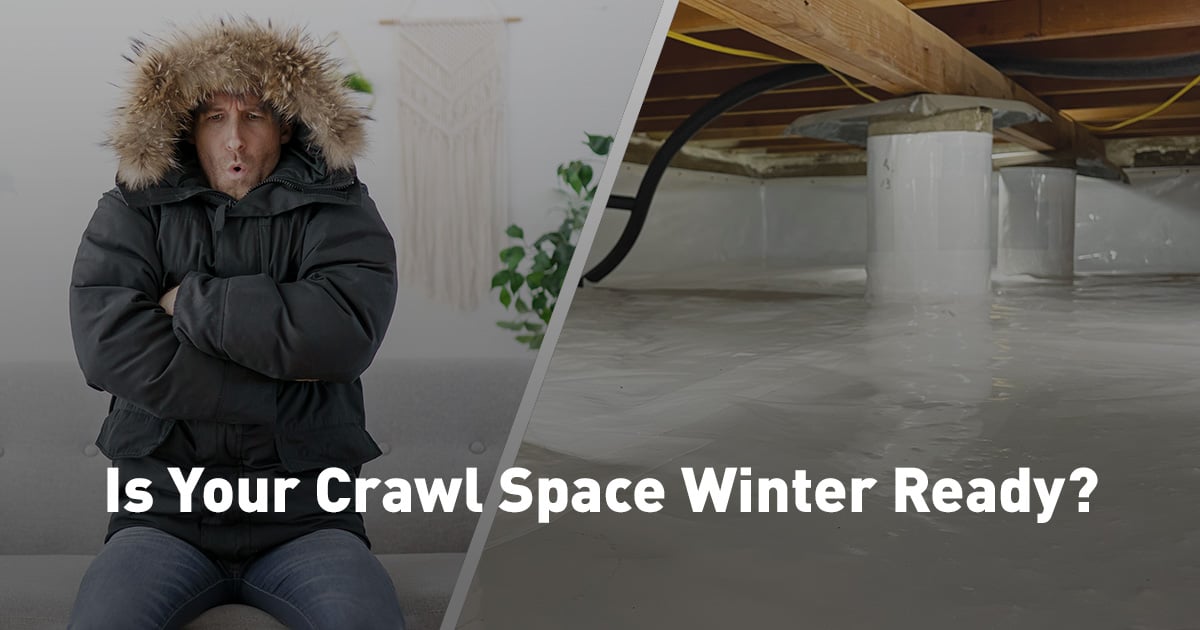 Cold Feet? How to Prepare Your Crawl Space for Winter Temperatures